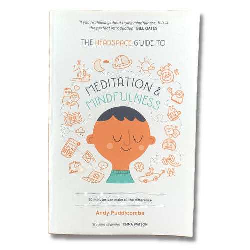 The Headspace Guide To Meditation & Mindfulness