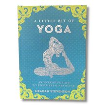 Load image into Gallery viewer, A Little Bit of Yoga ~ An Introduction to Postures & Practice