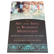 Load image into Gallery viewer, The Art and Skill of Buddhist Meditation by Richard Shankman