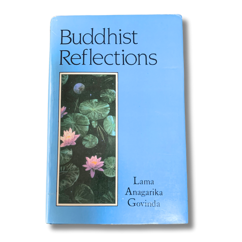 Buddhist Reflections - Lama Anagarika Govinda - Pre-Loved