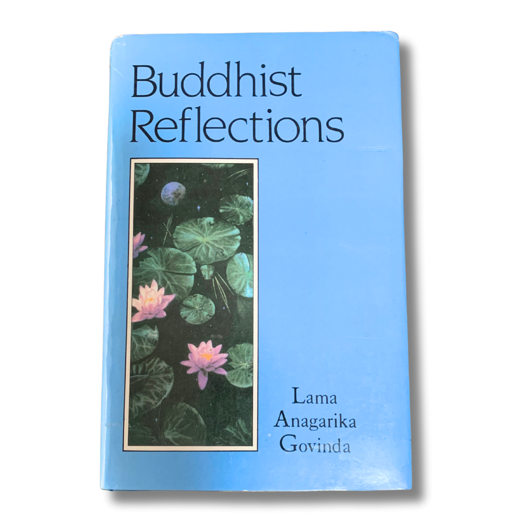 Buddhist Reflections - Lama Anagarika Govinda - Pre-Loved