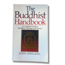 Load image into Gallery viewer, The Buddhist Handbook - A Complete Guide to Buddhist Teaching and Practice - Pre-loved
