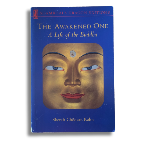The Awakened One - A Life of the Buddha