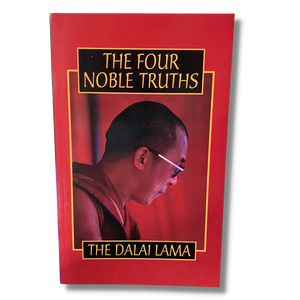 The Four Noble Truths by the Dalai Lama