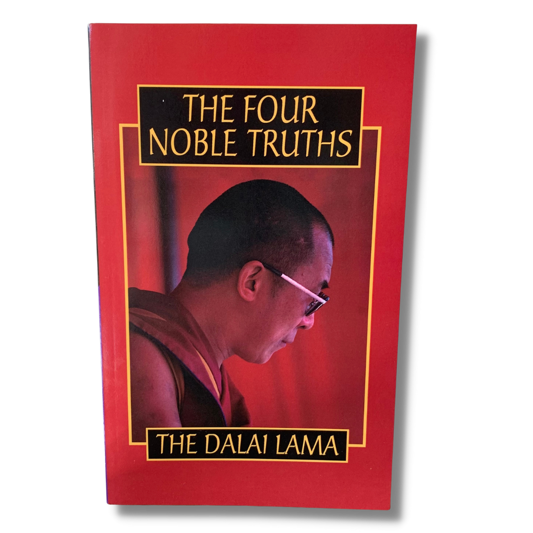 The Four Noble Truths by the Dalai Lama