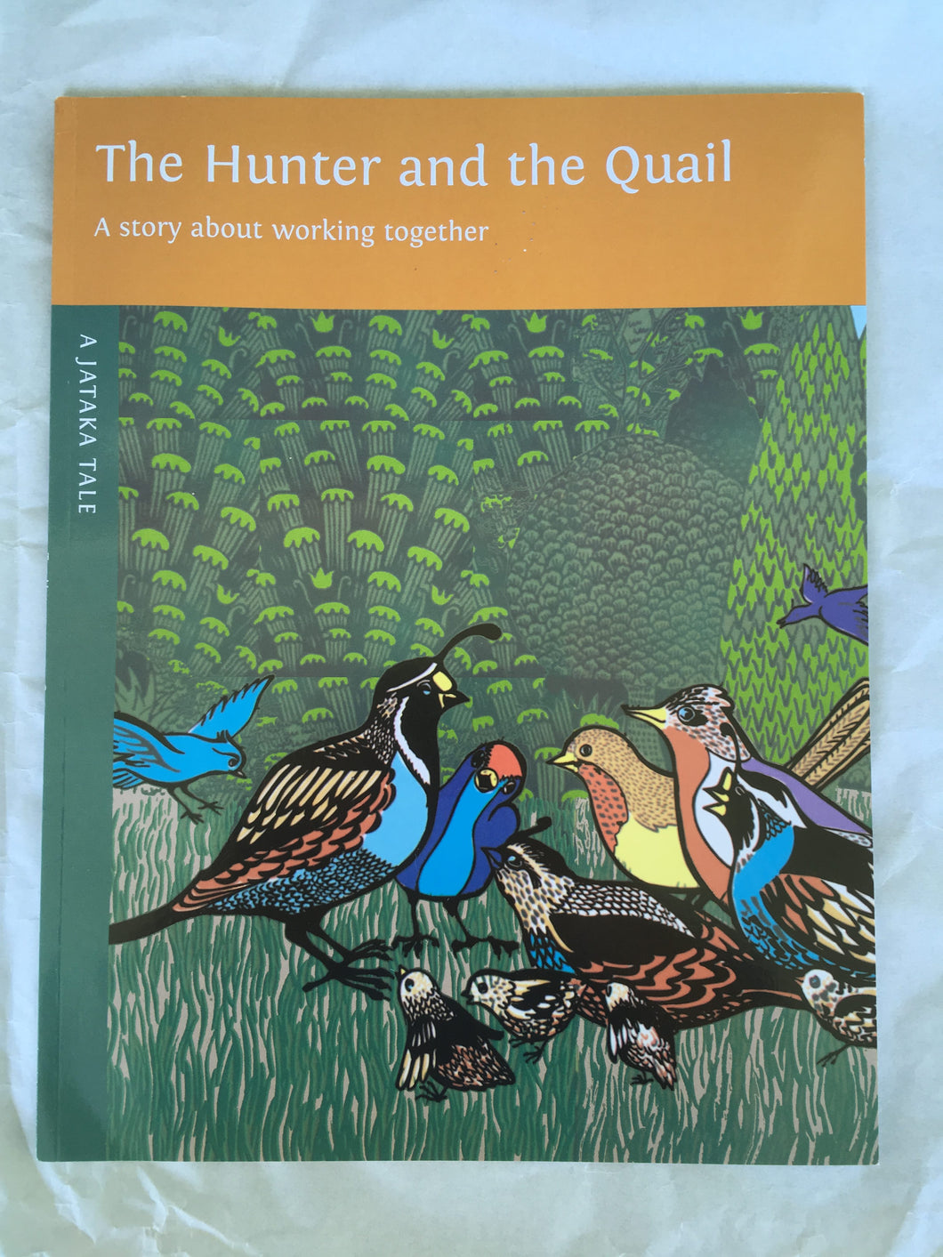 Jataka Tales Series: The Hunter and the Quail front cover