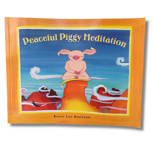 Peaceful Piggy Meditation by Kerry Lee MacLean